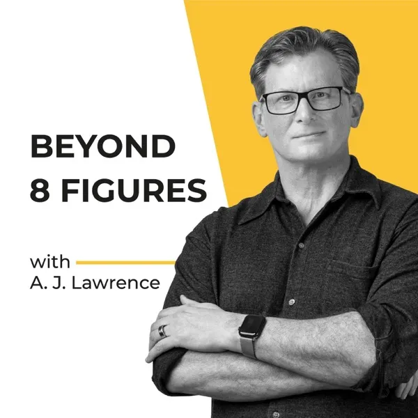 Beyond 8 Figures podcast artwork